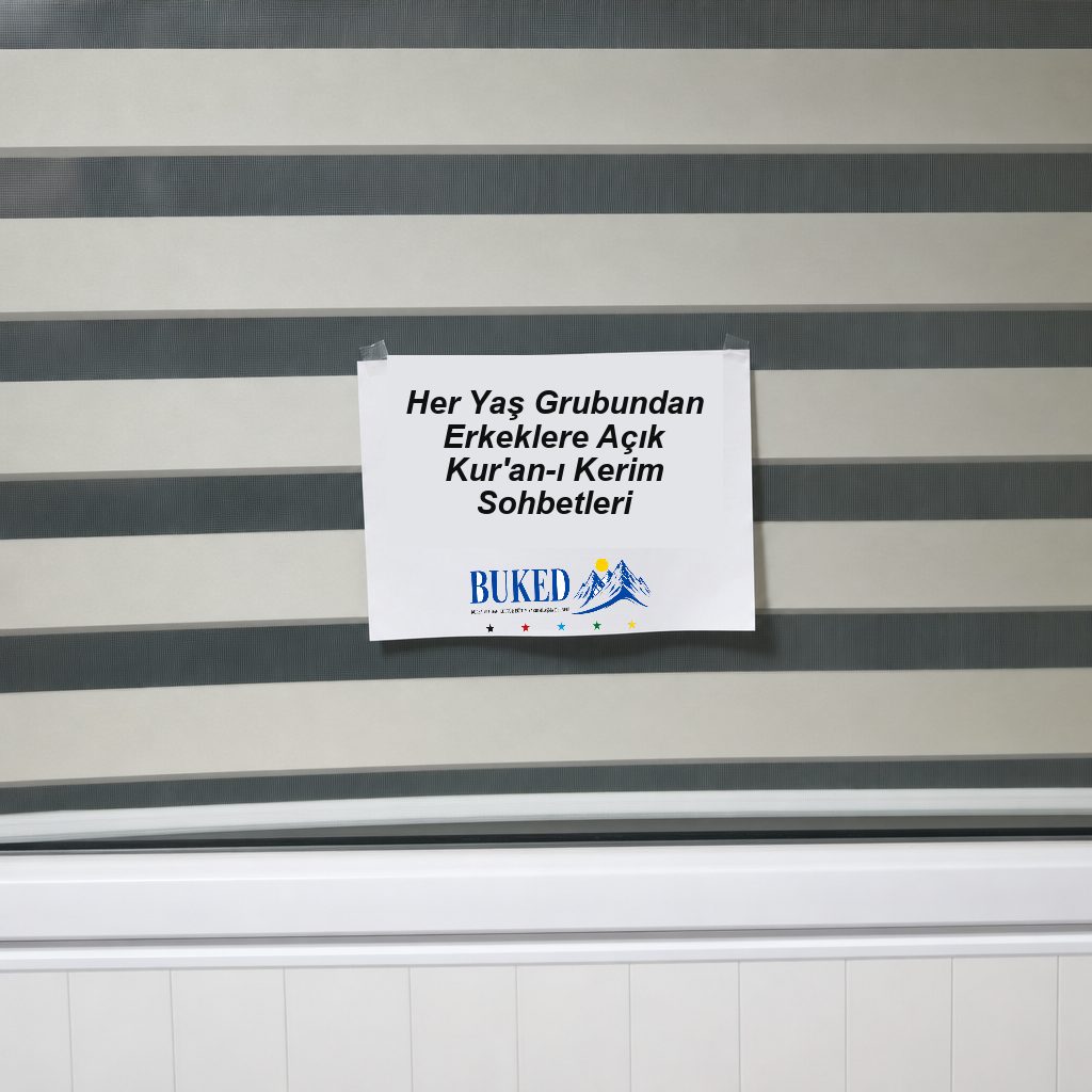 Her yaş grubundan erkeklere açık Kur'an-ı Kerim sohbetleri duyuru panosu